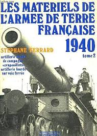 Les Matériels de l'armée de terre française 1940